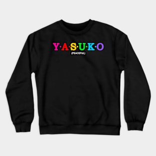 Yasuko - Peaceful. Crewneck Sweatshirt